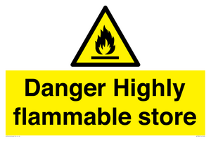 Danger Highly flammable store sign